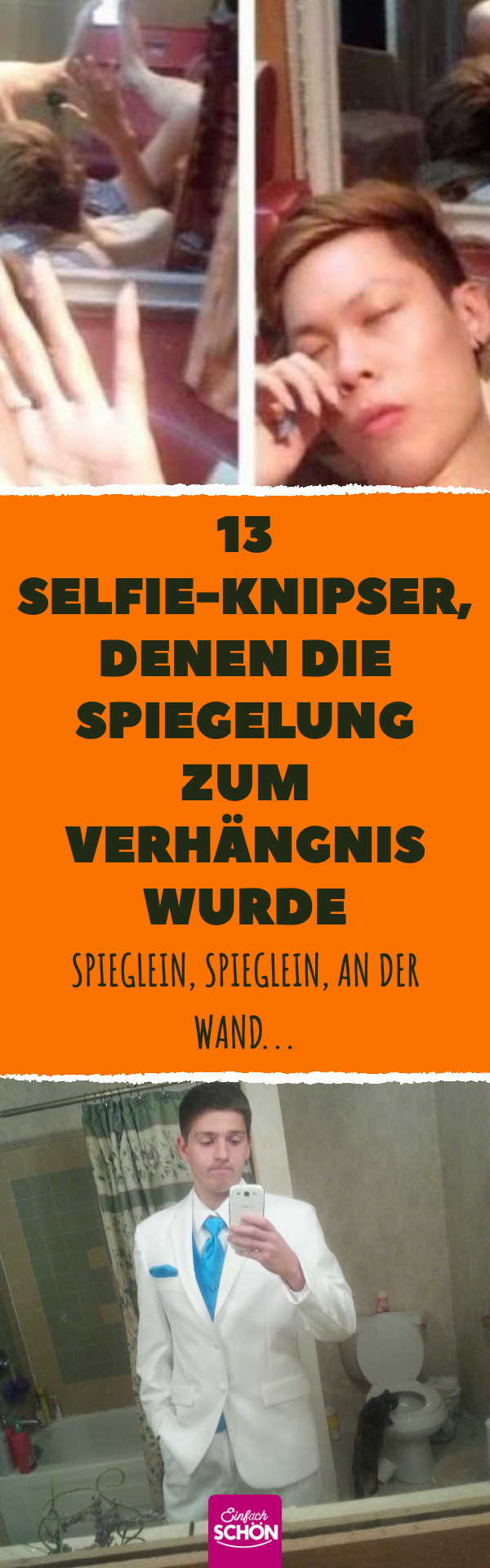 13 Selfie-Knipser, denen die Spiegelung zum Verhängnis wurde