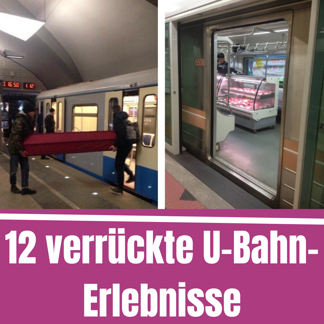 12 verrückte U-Bahn-Erlebnisse